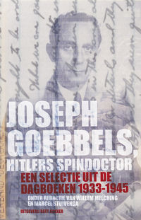Joseph Goebbels. Hitlers spindoctor